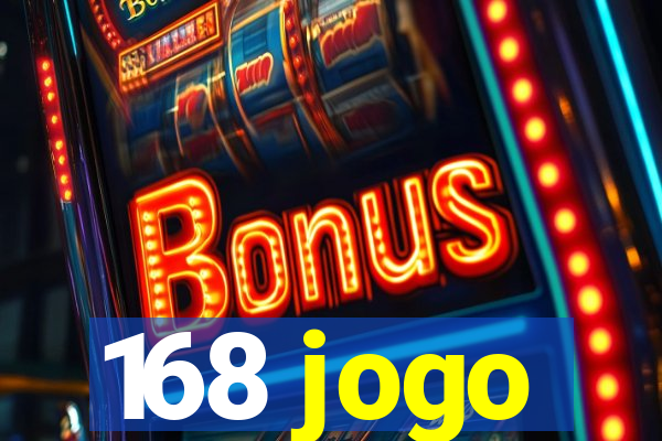 168 jogo