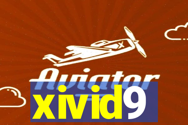 xivid9