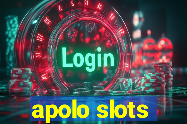 apolo slots