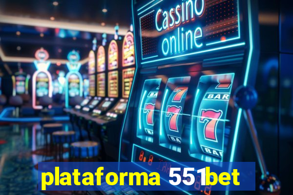 plataforma 551bet