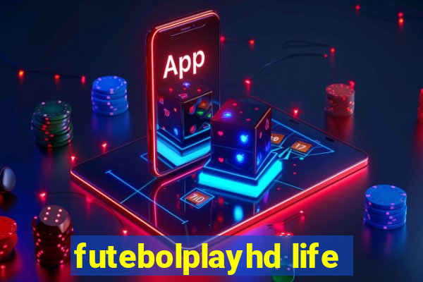 futebolplayhd life