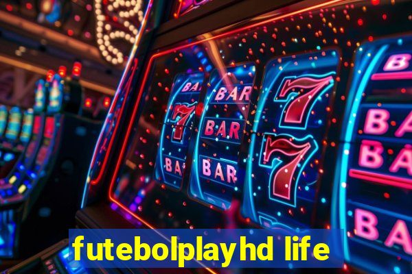 futebolplayhd life