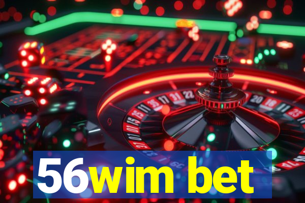 56wim bet