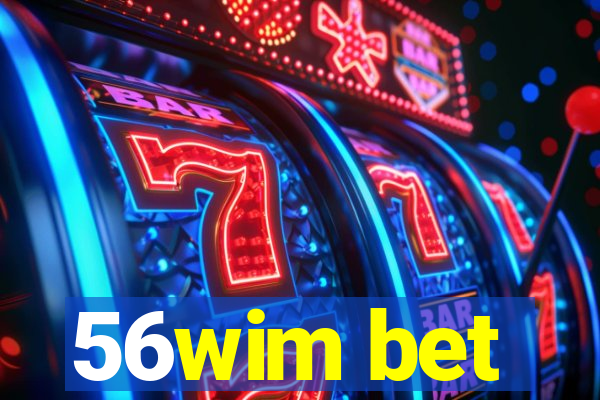 56wim bet