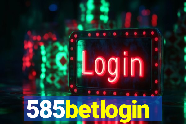 585betlogin