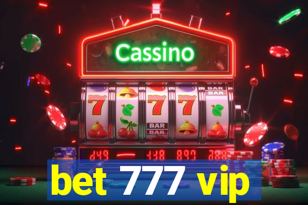 bet 777 vip