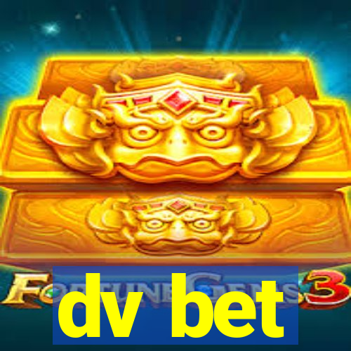 dv bet