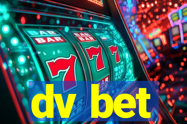 dv bet