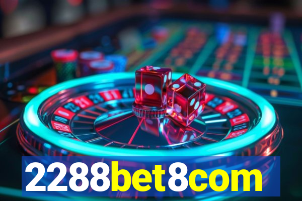 2288bet8com