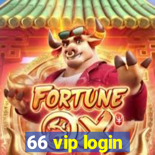 66 vip login