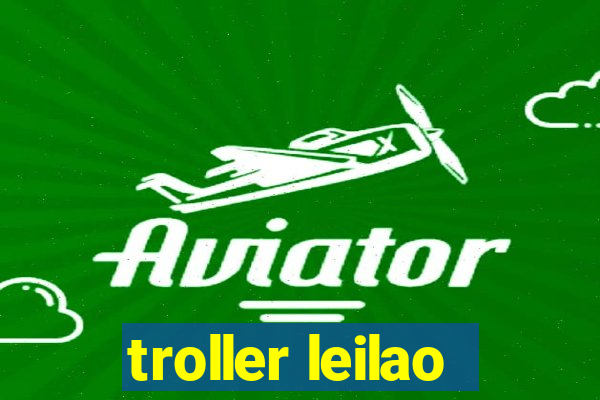 troller leilao