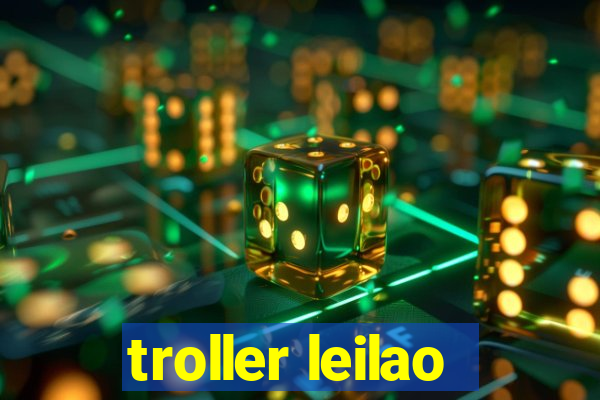 troller leilao