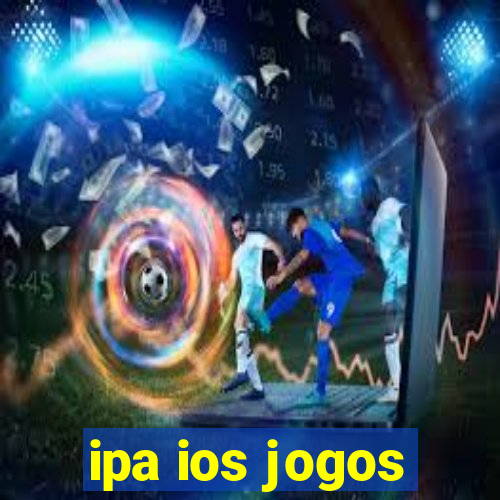 ipa ios jogos