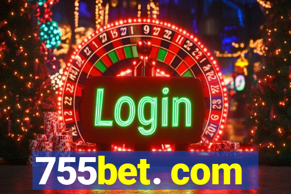 755bet. com