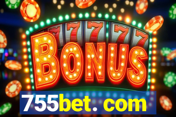 755bet. com