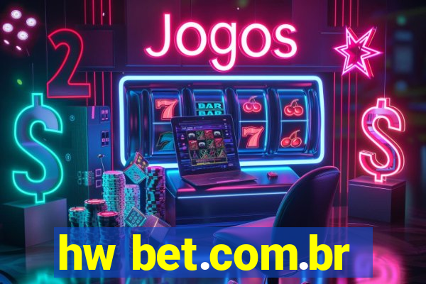 hw bet.com.br