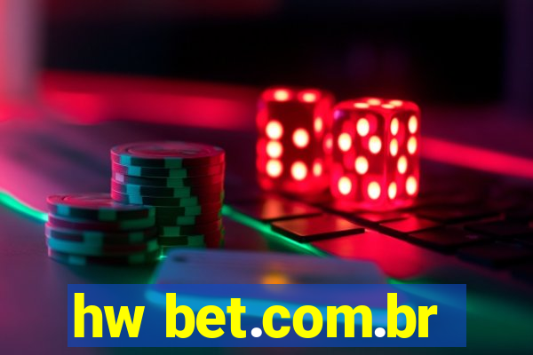 hw bet.com.br