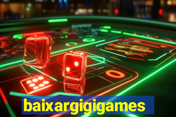 baixargigigames