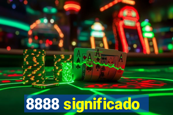 8888 significado