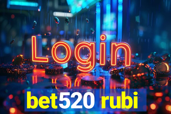 bet520 rubi