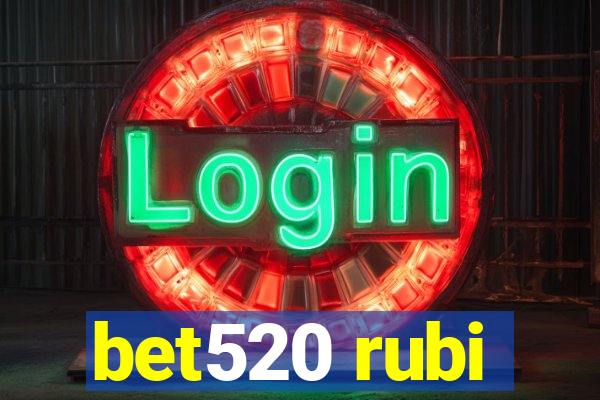 bet520 rubi