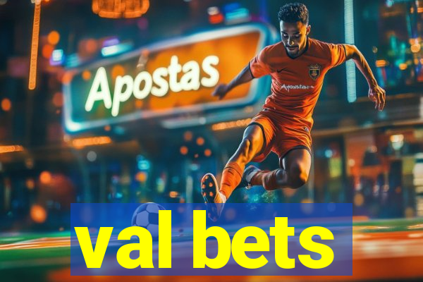 val bets