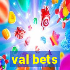 val bets