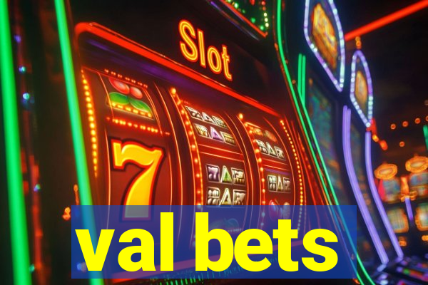 val bets