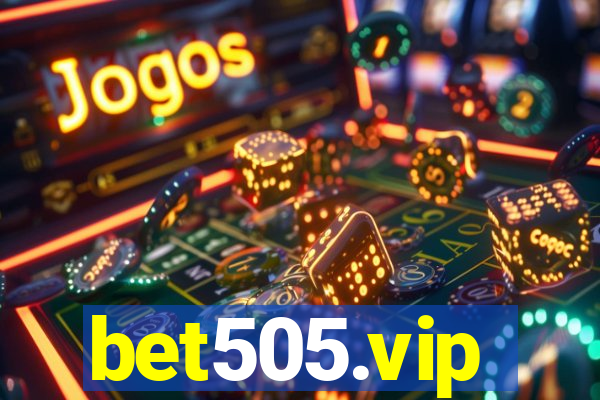 bet505.vip