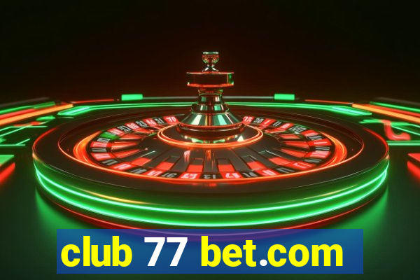 club 77 bet.com