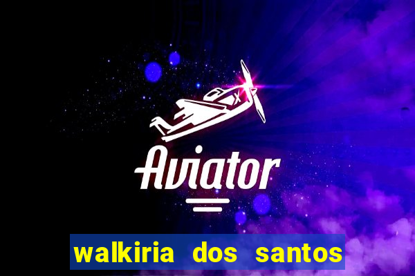 walkiria dos santos esposa de herodoto barbeiro