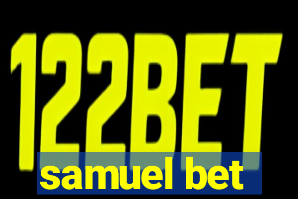 samuel bet