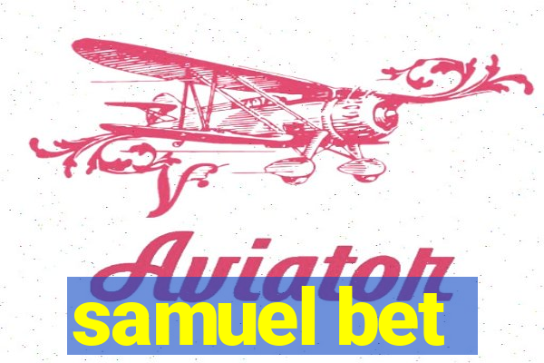 samuel bet