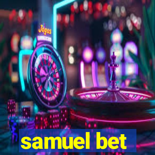 samuel bet