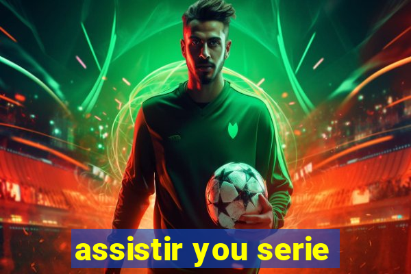 assistir you serie