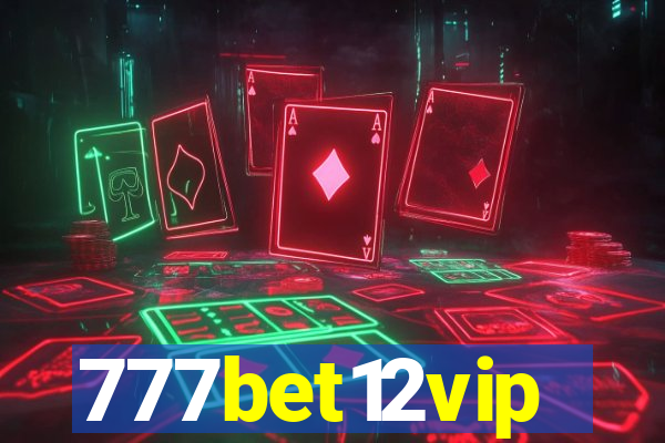 777bet12vip