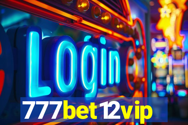 777bet12vip