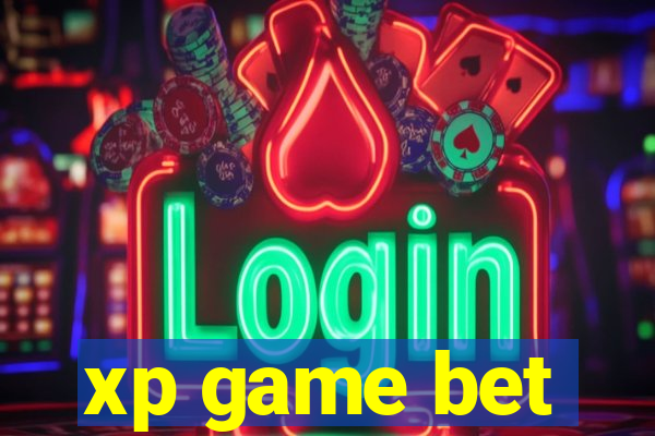 xp game bet