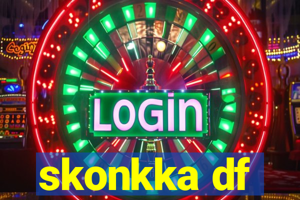 skonkka df