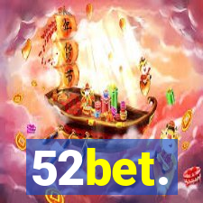 52bet.