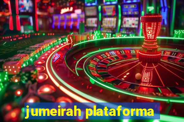 jumeirah plataforma