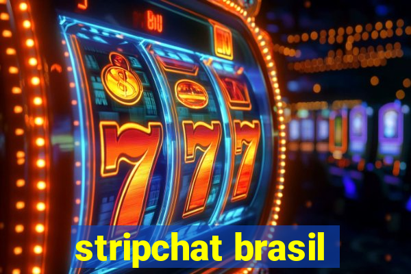 stripchat brasil