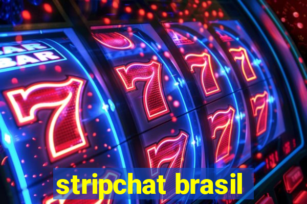 stripchat brasil