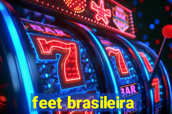 feet brasileira