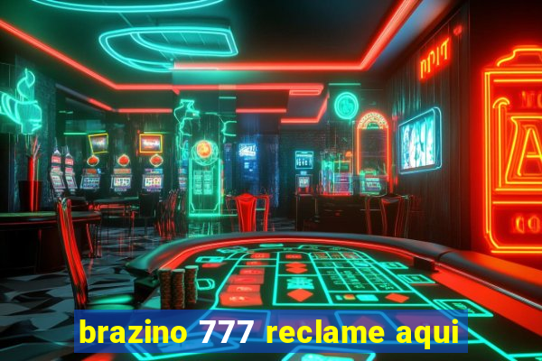 brazino 777 reclame aqui