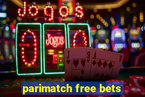 parimatch free bets