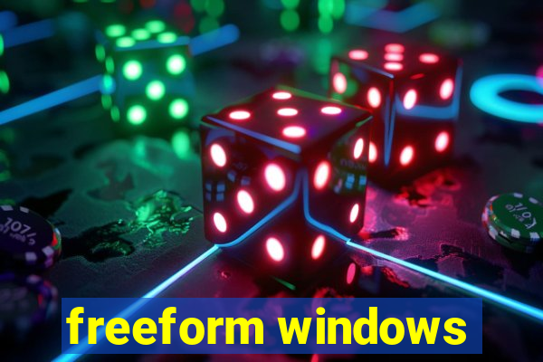 freeform windows