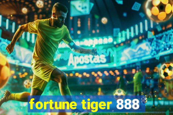 fortune tiger 888