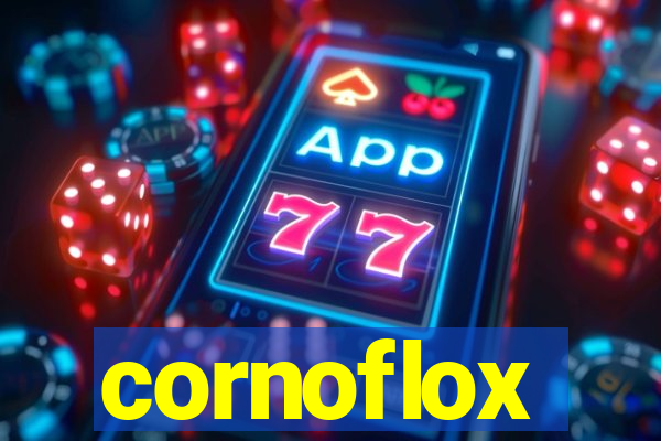 cornoflox