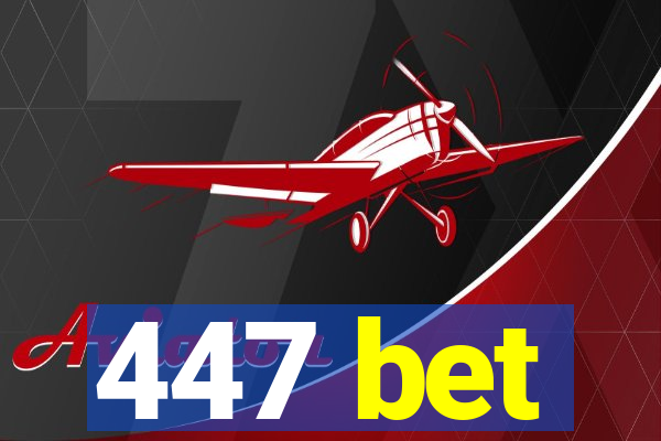 447 bet